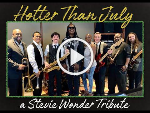 &quot;Hotter Than July&quot; - A Stevie Wonder Tribute&quot; - Promo