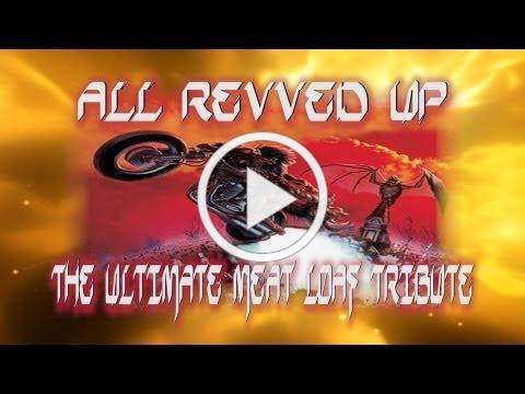 ALL REVVED UP : MEAT LOAF TRIBUTE BAND