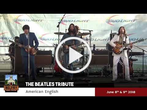 The Beatles Tribute - American English - The Belfry Music Theatre 2018 Season