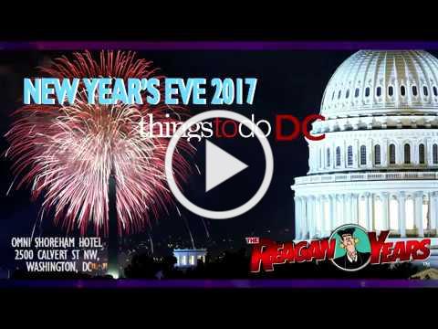 New Years Eve 2017 - Things To Do DC- The Reagan Years