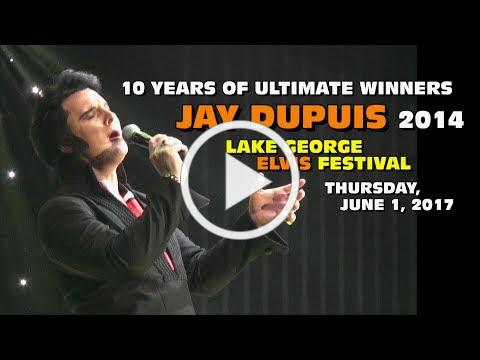 Ultimate Winner Jay Dupuis - Lake George Elvis Festival